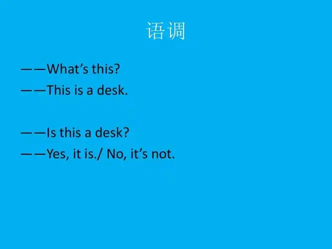 this is   desk. ——is this   desk? ——yes, it is.