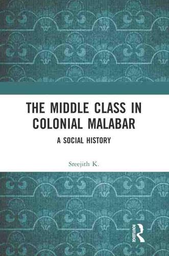 预售 按需印刷 the middle class in colonial malabar