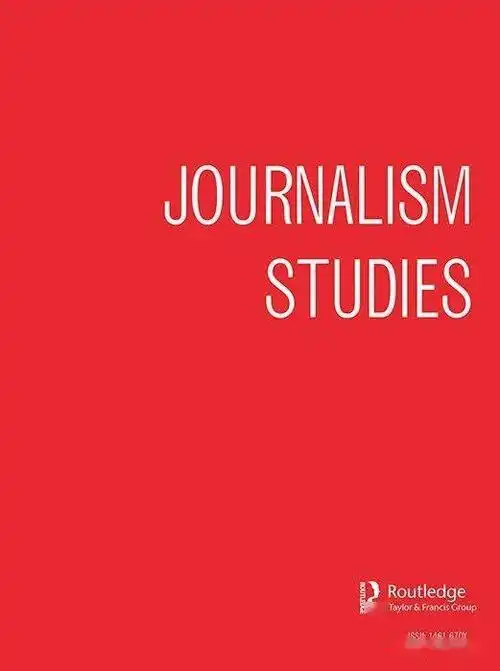 【出版】journalism studies:2021年第7期