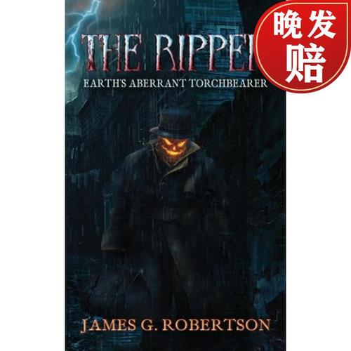 【4周达】the ripper: earths aberrant torchbearer