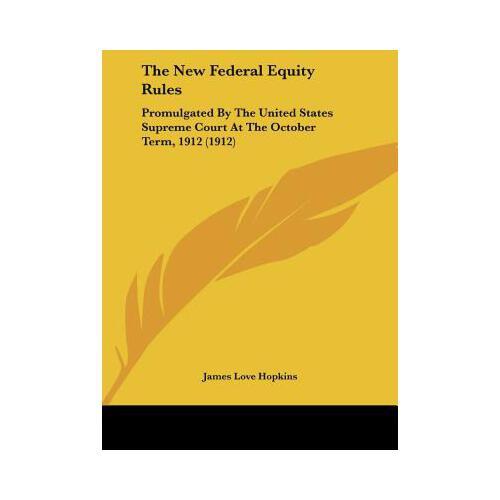 【预订】the new federal equity rules: promulgated by the united