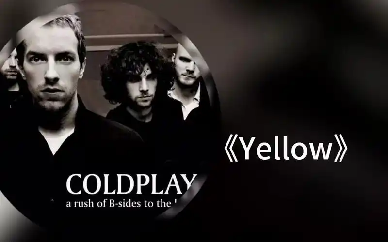经典英文歌曲《yellow》,旋律优美动人