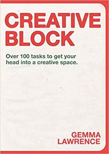 预订 creative block: over 100 tasks to get your head into a