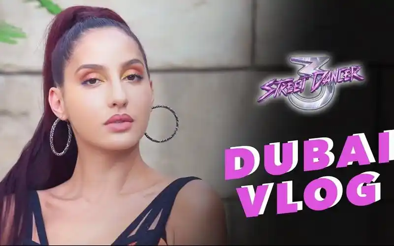 【印度明星】nora fatehi 《street dancer 3d》迪拜拍摄花絮!