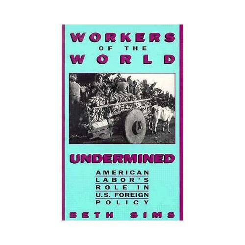 【预订】workers of the world undermined: american labors role i