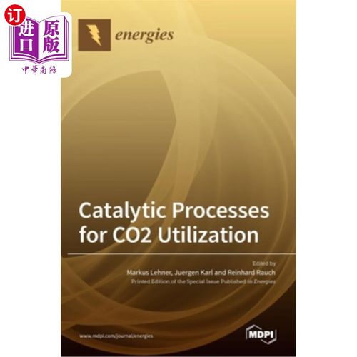 海外直订catalytic processes for co2 utilization 二氧化碳利用的