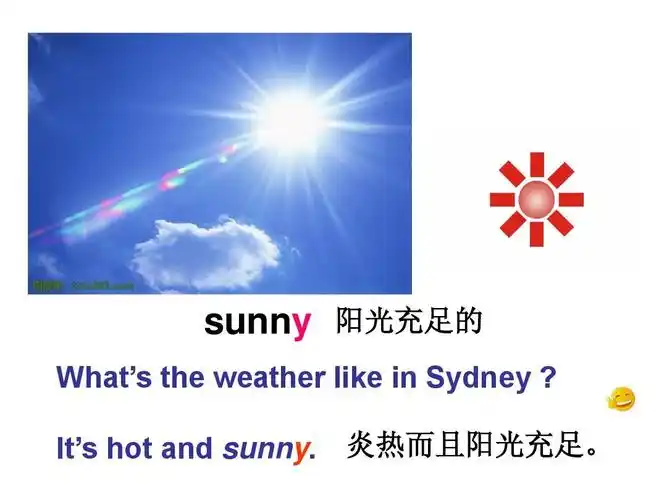 sunny 阳光充足的 whats the weather like in sydney   its hot