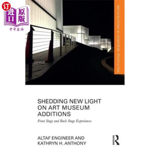海外直订shedding new light on art museum additions: front stage