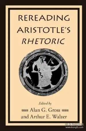 rereading aristotles rhetoric-重读亚里士多德的修辞学