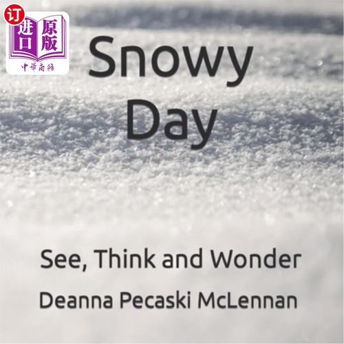 海外直订snowy day: see, think and wonder 下雪天:看,想,想