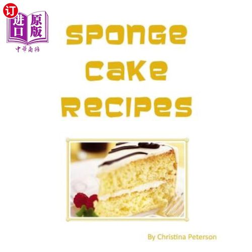 海外直订sponge cake recipes: every title of 11 is followed by a