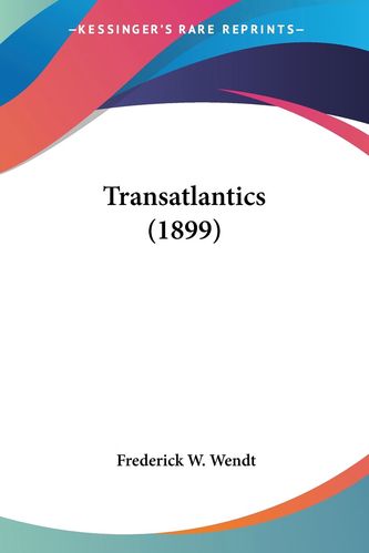 【预售 按需印刷】transatlantics (1899)