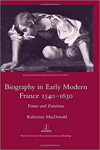 【预售】biography in early modern france, 1540-1630