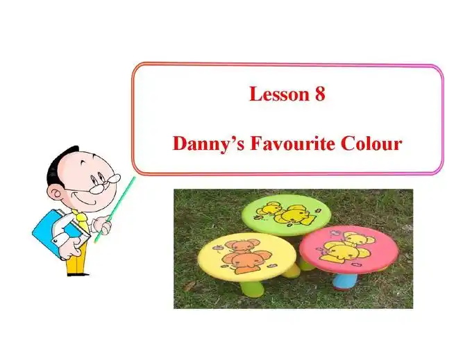 lesson 8dannys favourite colour(共13张ppt)(冀教版七年级上册)