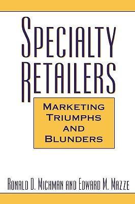 预订 specialty retailers -- marketing triumphs and blunders