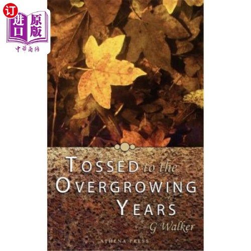 海外直订tossed to the overgrowing years 被抛到生长旺盛的岁月里
