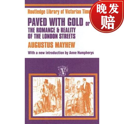【4周达】paved with gold : the romance and reality of the london