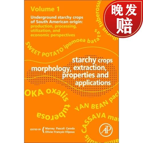 【4周达】starchy crops morphology, extraction, properties and
