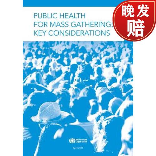 【4周达】public health for mass gatherings: key considerations