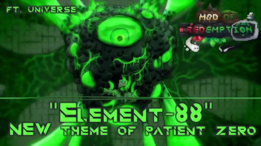 泰拉瑞亚救赎mod零号病患新主题曲88元素客串universe