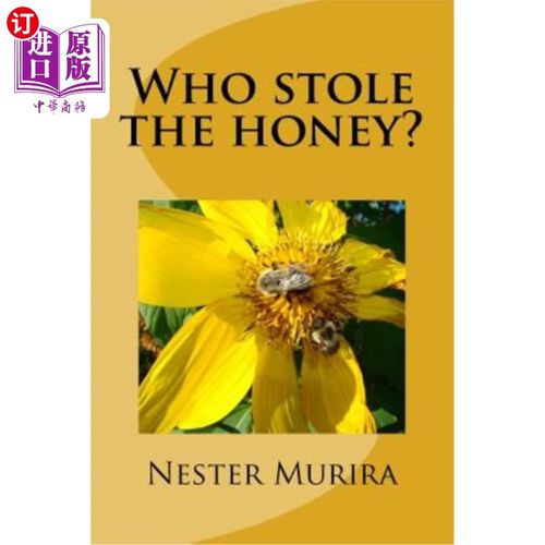 海外直订who stole the honey? 谁偷了蜂蜜?