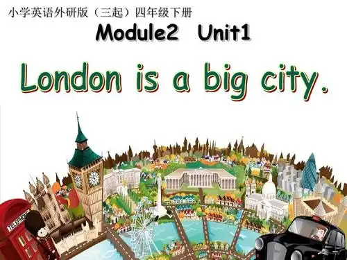 小学英语外研版(三起)四年级下册m2u1 london is a big cityppt