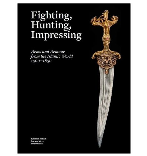 【预售】英文原版 fighting hunting impressing 伊斯兰世界的武器和