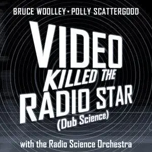 videokilledtheradiostardubscience