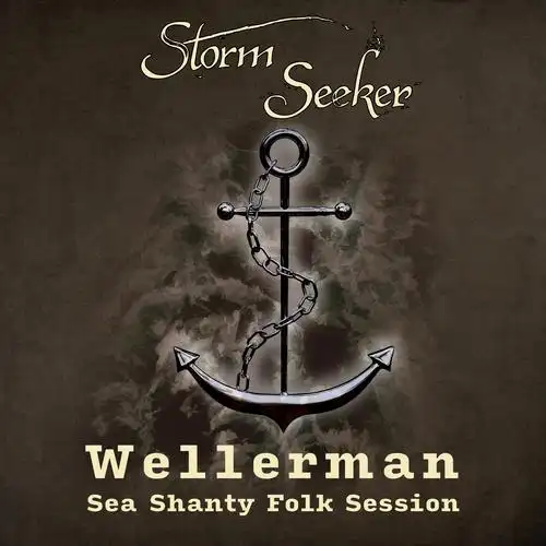 traditionalstormseekerwellermanseashantyfolksession