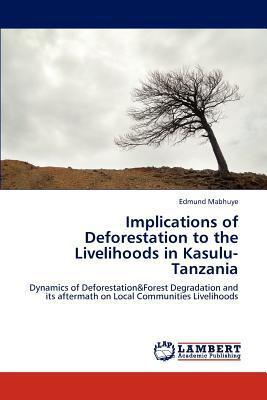 预订implications of deforestation to the livelihoods