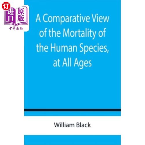 海外直订a comparative view of the mortality of the human species