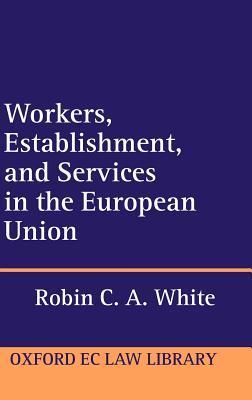 预订 workers, establishment, and services in the european union
