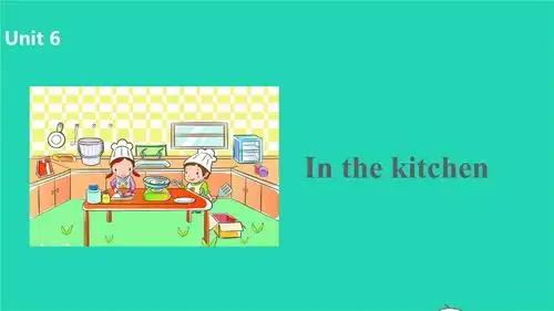 新版牛津版五年级英语下册unit6inthekitchen第1课时 .ppt