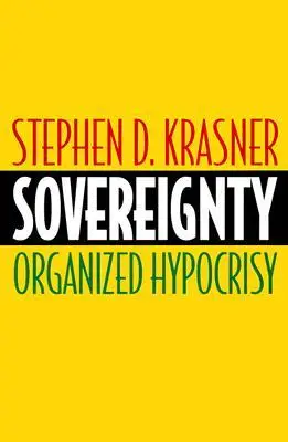 sovereignty: organized hypocrisy