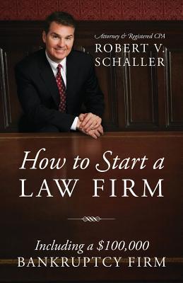预订how to start a law firm: including a $100,000 ba