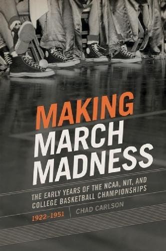 【预订】making march madness: the early year.