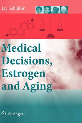 【预订】medical decisions, estrogen and