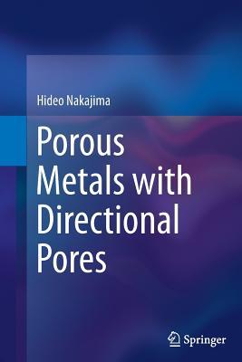 预订 porous metals with directional pores