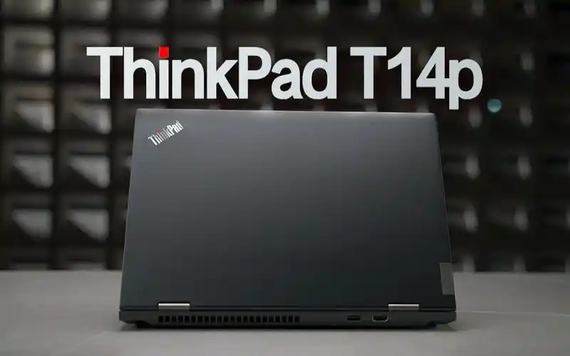 不忘初心,首选商务本?thinkpad t14p商务办公本上手体验