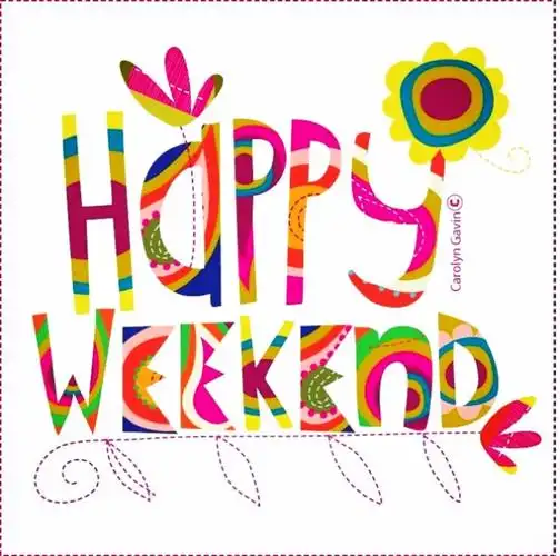 快乐周末 happy weekend