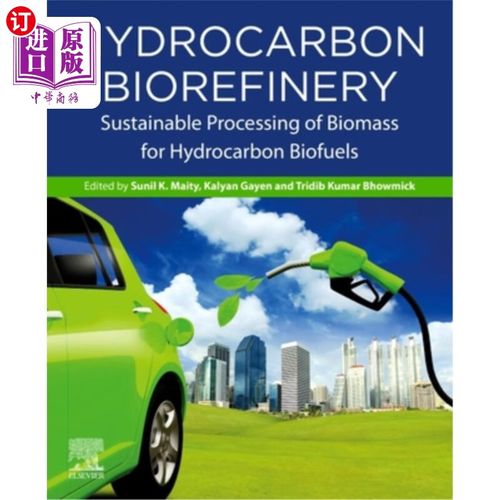 海外直订hydrocarbon biorefinery: sustainable processing of