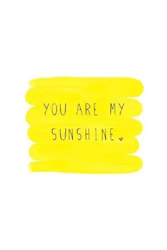 you are my sunshine