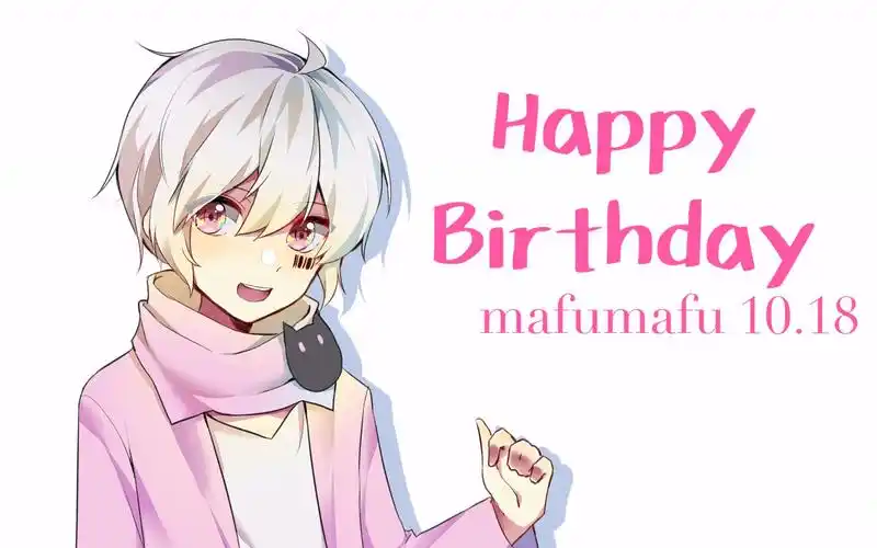 【mafumafu】まふまふさんお誕生日おめでとうございます!