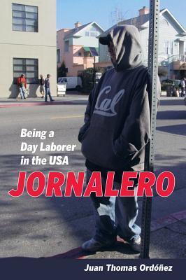 预订jornalero, volume 34: being a day laborer in the usa