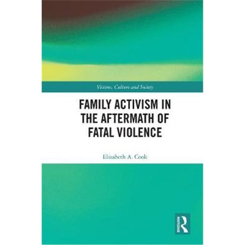 预订family activism in the aftermath of fatal violence
