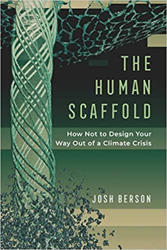 预订the human scaffold: how not to design your way o