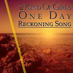 one day / reckoning song (including acapella version)