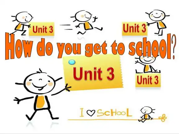 unit 3 how do you go to school section b1