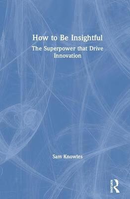 预订 how to be insightful: unlocking the superpower that drives