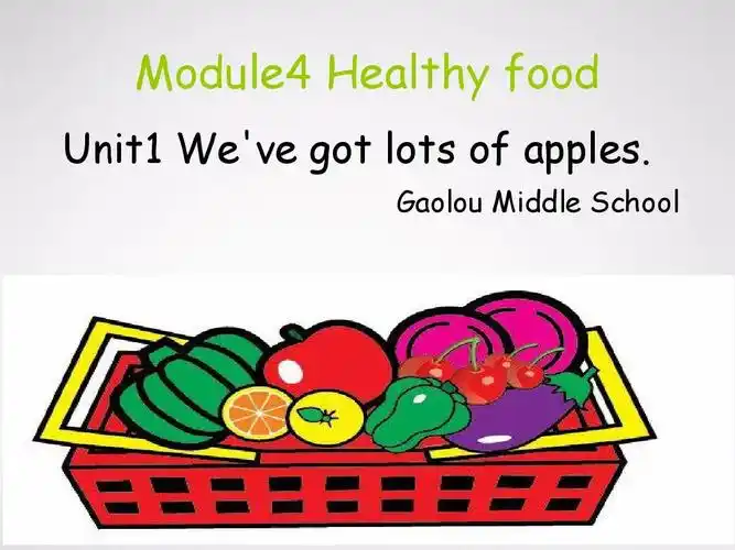 module4 healthy food unit1 weve got lots of apples.
